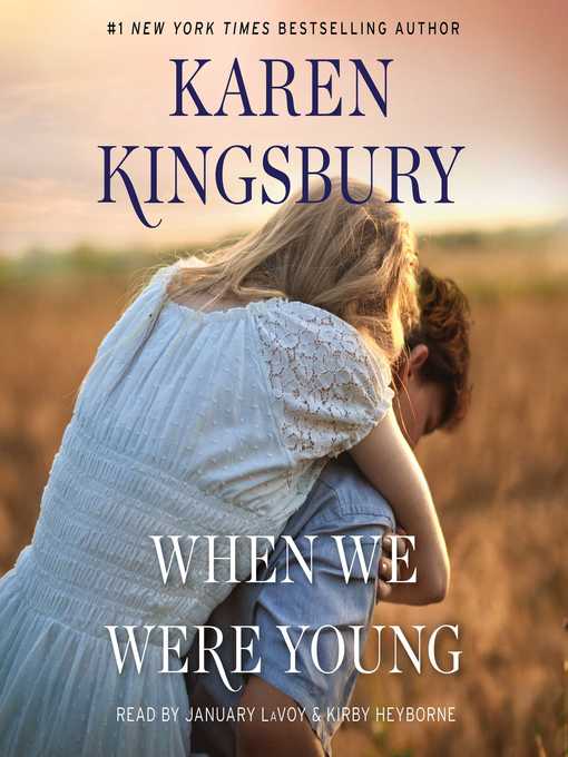Title details for When We Were Young by Karen Kingsbury - Available